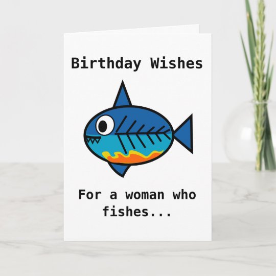 Carte D Anniversaire Pour Une Femme Qui Peche Le Zazzle Fr