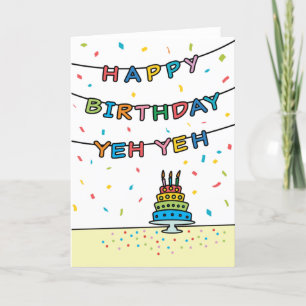 Carte d'anniversaire pour Yeh Yeh