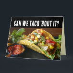 CARTE D'ANNIVERSAIRE TACO FUNNY<br><div class="desc">TACO CARTE D'ANNIVERSAIRE POUR N'IMPORTE QUI !</div>