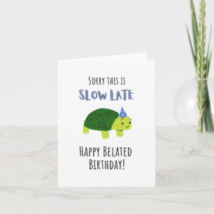 Carte d'anniversaire tardive