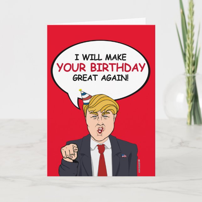 Carte d'anniversaire Trump - Je ferai votre annive (Devant)