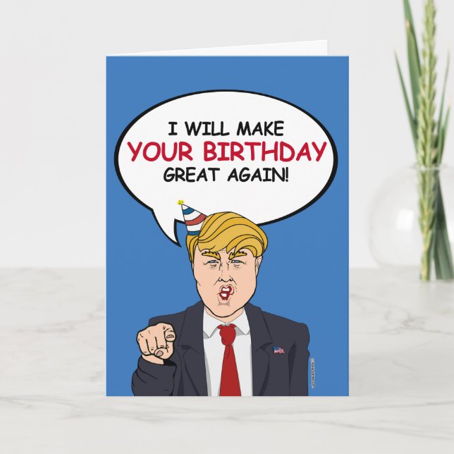 Carte d'anniversaire Trump - Je ferai votre annive (Devant)