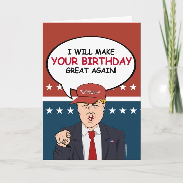 Carte d'anniversaire Trump - Je ferai votre annive (Devant)