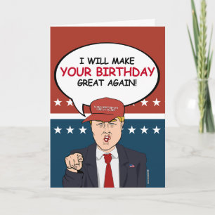Carte d'anniversaire Trump - Je ferai votre annive