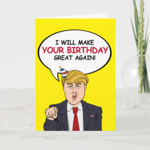 Carte d'anniversaire Trump - Je ferai votre annive
