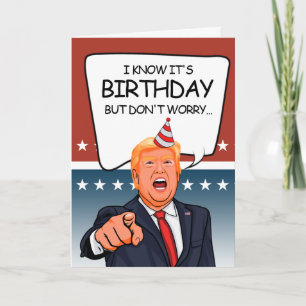 Carte d'anniversaire Trump - Je ne déporte pas les