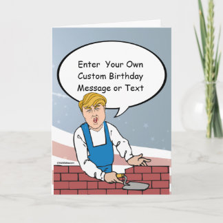 Carte d'anniversaire Trump Wall - Personnaliser vo
