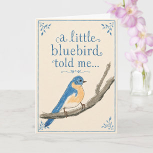 Carte d'anniversaire 'Un petit oiseau bleu m'a dit