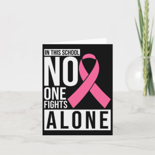 Carte Dans Cette École Personne ne combat seul le cancer