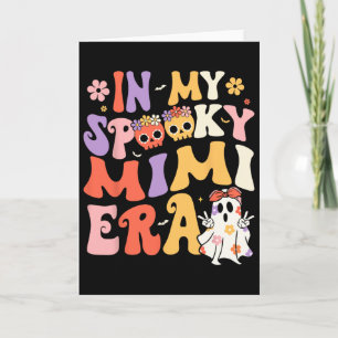 Carte Dans Mon Éffrayant Mimi Era Ghost Super Halloween 