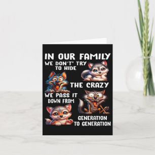 Carte Dans Notre Famille Nous N'Essayons Pas De Cacher L