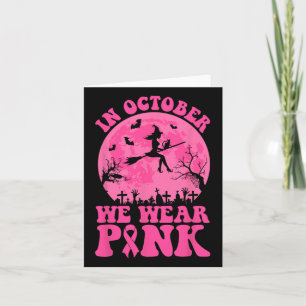 Carte Dans October We Wear Pink Ribbon Witch Halloween B