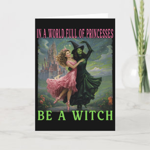 Carte Dans Un Monde Plein De Princesses Soyez Une Sorciè