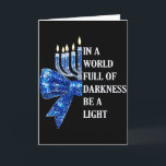 Carte Dans un monde plein de ténèbres soyez une lumière<br><div class="desc">Dans un monde plein de ténèbres soyez une lumière Joyeux Hanukkah _1</div>