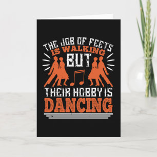 Carte Danse - La Danse Est Le Hobby Des Pieds