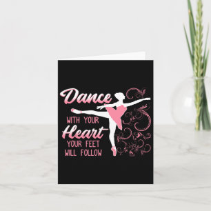 Carte Dansez Avec Votre Coeur Vos Pieds Suivront La Dans