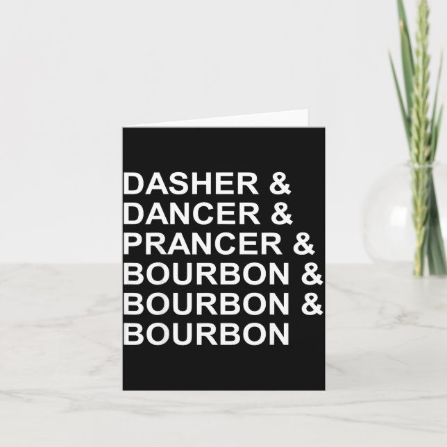 Carte Dasher Dancer Prancer &amp; Bourbon Funny Christma (Devant)