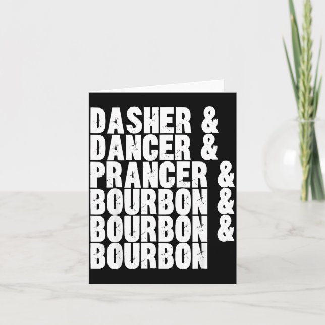 Carte Dasher Dancer Prancer And Bourbon Whiskey Funny Ch (Devant)