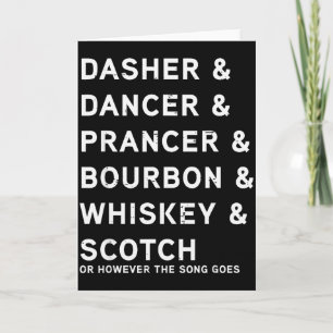 Carte Dasher Dancer Prancer et Bourbon Whiskey Drôle Ch
