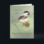 Carte Daughter Birthday<br><div class="desc">Daughter Birthday Love with all my Heart Watercolor Chickadee Bird Nature</div>