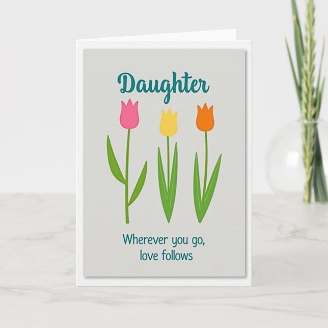 Carte Daughter Love Follows Floral Art Card (Devant)