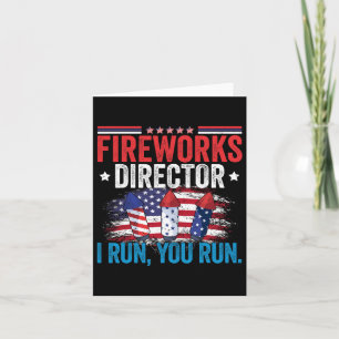 Carte Day Fireworks Director I Run You Run 4juillet