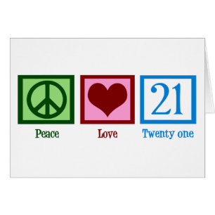 Carte de 21e anniversaire Peace Love