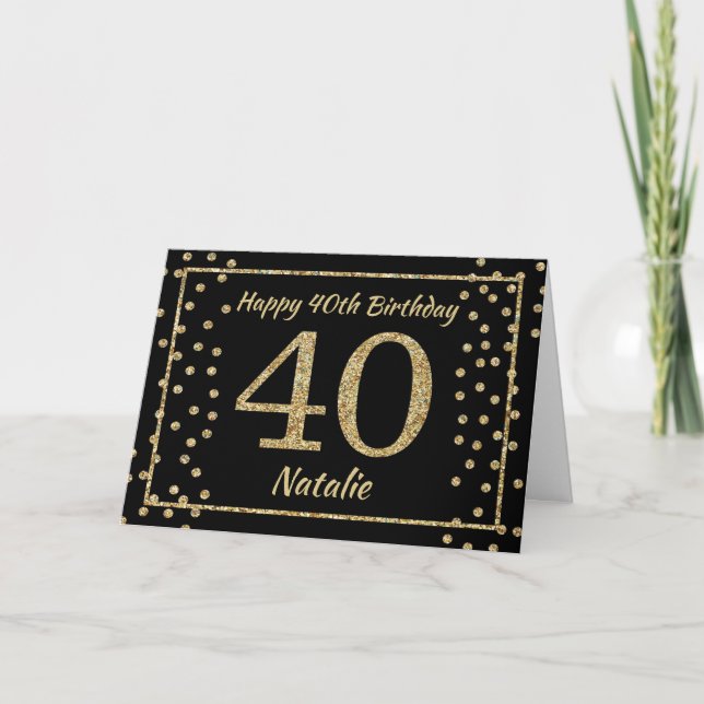 Carte de 40 ans avec confettis noirs et dorés pail (Devant)