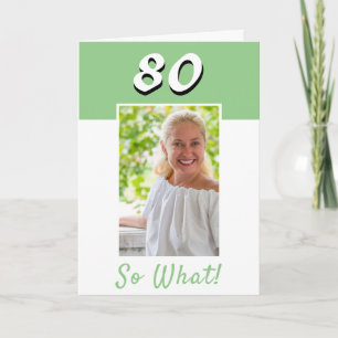 Carte de 80 ans avec photo inspirante « 80 et alor
