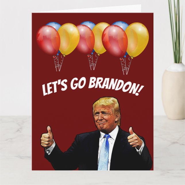 CARTE DE ANNIVERSAIRE TRUMP LET'S GO BRANDON (Devant)