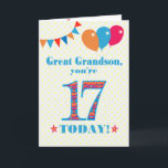 Carte de ballons à bascule Great Grandson 17th Bir<br><div class="desc">Carte d'anniversaire colorée pour un arrière-petit-fils de 17 ans, Le grand numéro 17 est rempli d'un motif orange, rouge et bleu, surligné de bleu vif. Il y a des ballons et du bunting en haut, dans des couleurs assorties et l'accueil à la couverture est : "Grand petit-fils, tu as 17...</div>