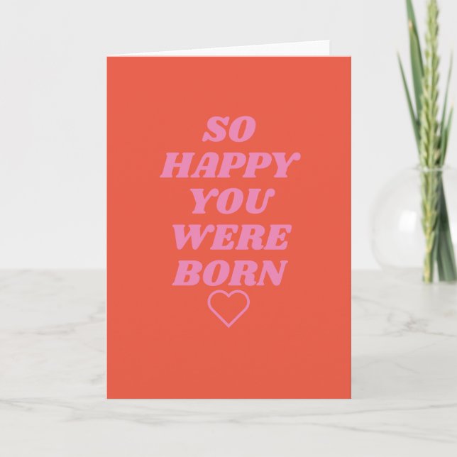 Carte de bonne anniversaire tellement heureux que  (Devant)