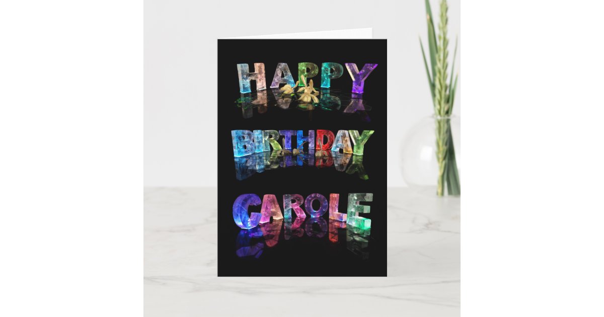 Carte De Carole De Joyeux Anniversaire Zazzle Fr