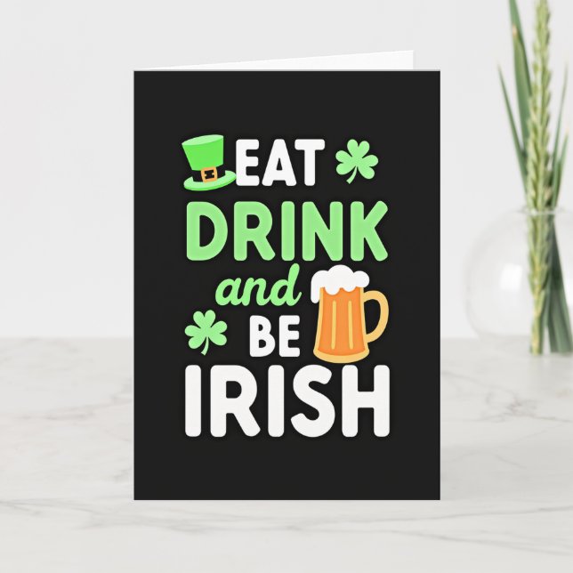Carte de célébration Manger Boire Être Irlandais (Devant)