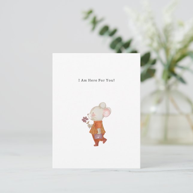 Carte de citation I Am Here For You Mouse With Flo (Debout devant)