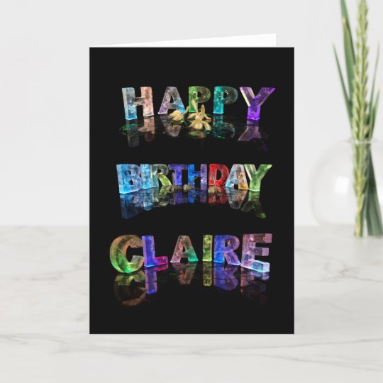 Carte De Claire De Joyeux Anniversaire Zazzle Fr