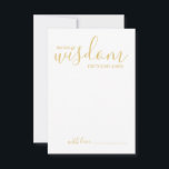 Carte de conseil et de souhaits pour Mariage de sc<br><div class="desc">Ajoutez une touche personnelle à votre mariage grâce à un conseil et une carte de souhaits de mariage de script moderne. Cette carte de conseil comporte le titre "mots de sagesse" avec des détails en écriture or et sans serif style de police sur arrière - plan blanc. Parfait pour mariage,...</div>