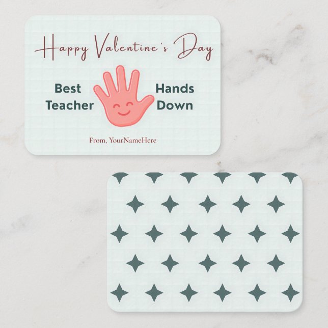 Carte De Correspondance Best Teacher Hands Down Cute Valentine Card (Devant / Derrière)