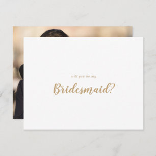 Carte De Correspondance Calligraphie simple Gold Photo Be My Bridesmaid