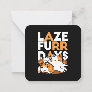 Carte De Correspondance Détendez-vous Art Chat - 'Laze Furr Days' pour les