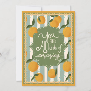 Carte De Correspondance Encouragement aux agrumes : Vous êtes tous des typ