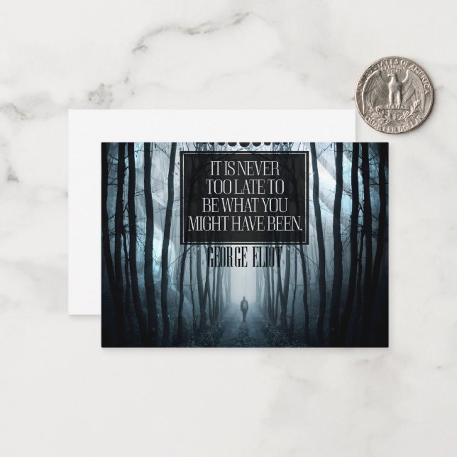 Carte De Correspondance George Eliot Citation inspirante "Jamais trop tard (Devant/Arrière en situation)