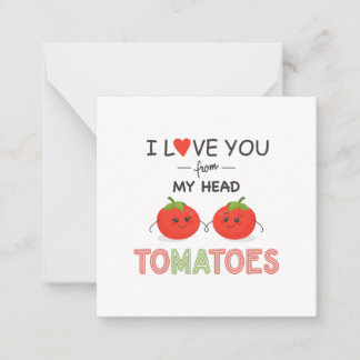 CARTE DE CORRESPONDANCE JE T'AIME DE LA TÊTE AUX TOMATES
