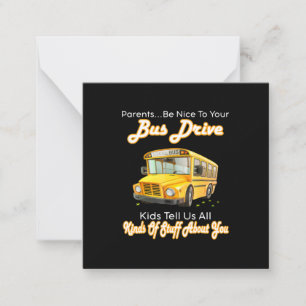 Carte De Correspondance Parents Soyez gentils avec votre chauffeur de bus 