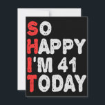 Carte De Correspondance Voilà I'm 41st Today Funny Birthday<br><div class="desc">funny,  birthday,  venin, idea, sarcastic, anniversary, happy, celebration</div>