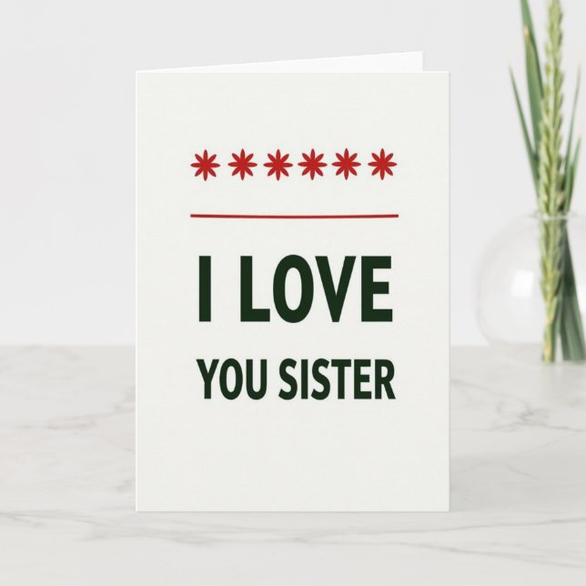 Carte de déclaration audacieuse « Love You Sister  (Devant)