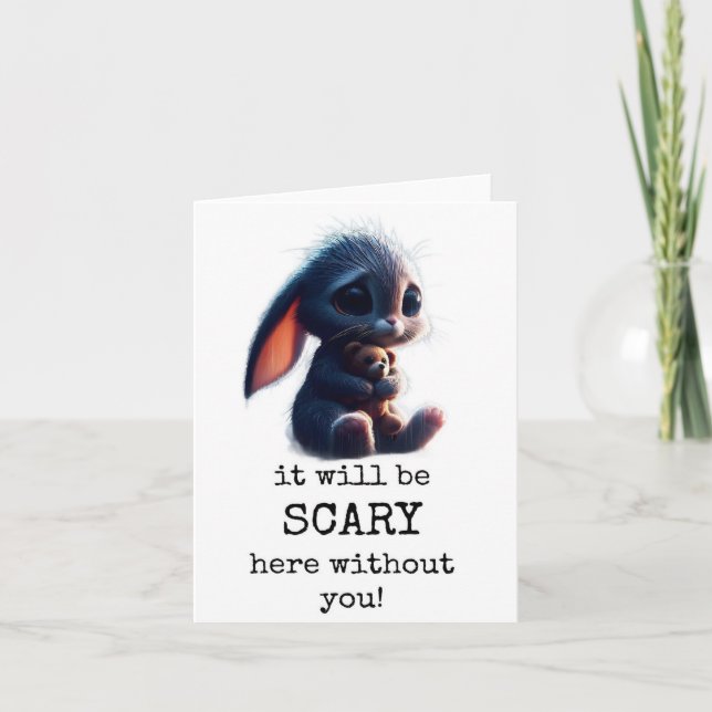 Carte de départ, Effrayant ici sans vous, mignon (Devant)