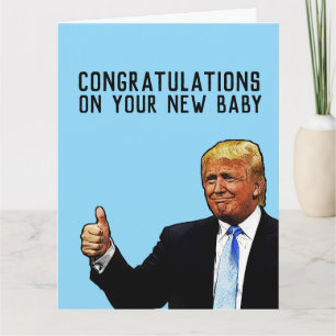 CARTE DE FÉLICITATIONS POUR NOUVEAU BÉBÉ TRUMP