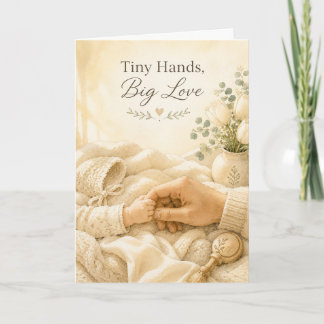 Carte de félicitations Tiny Hands Big Love pour no