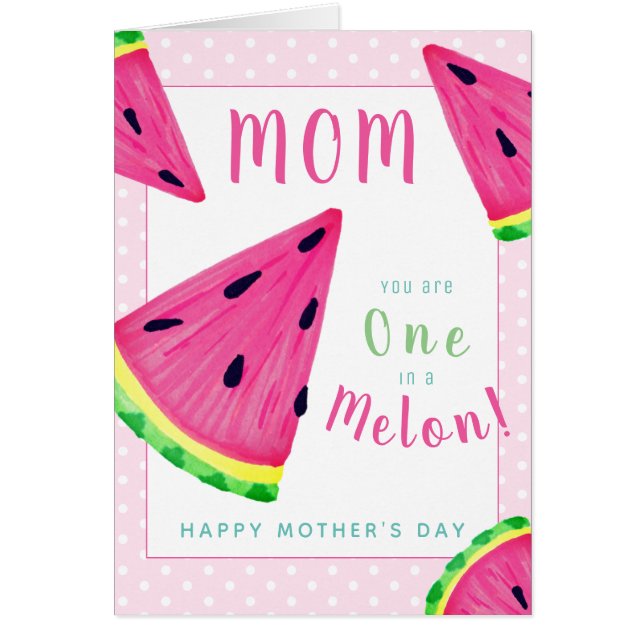 Carte de fête des mères Mom One in a Melon Pastèqu (Devant)